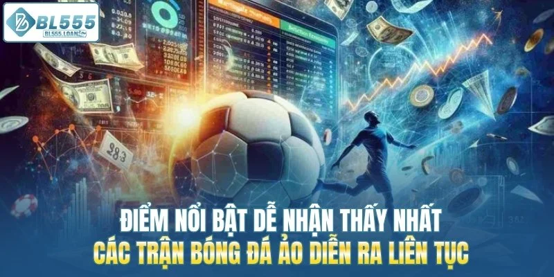 các trận bóng đá ảo diễn ra liên tục