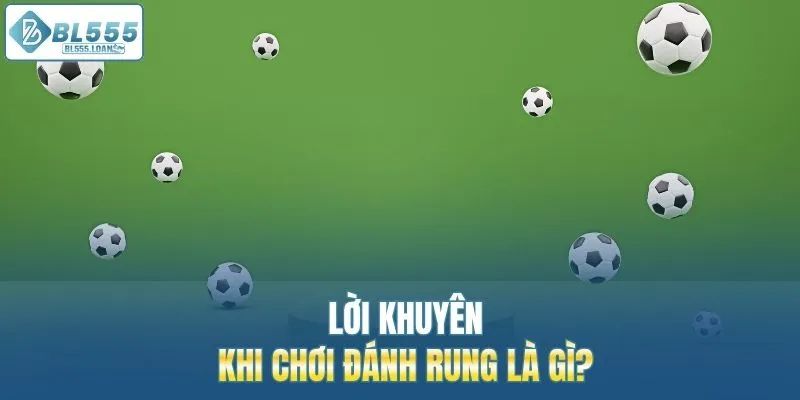 lời khuyên khi chơi đánh rung 