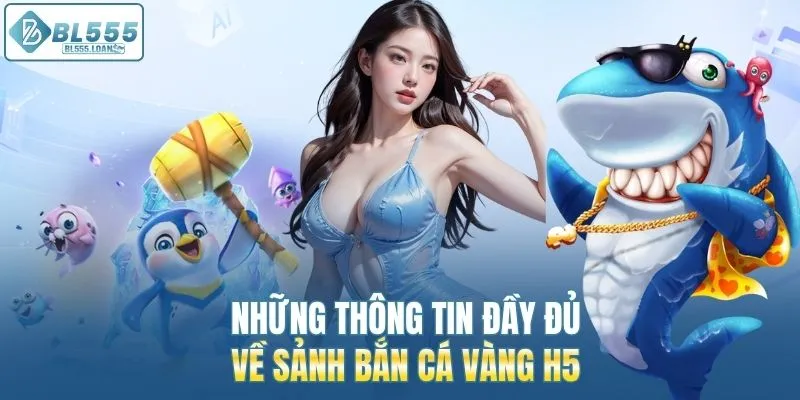thông tin đầy đủ về sảnh bắn cá 